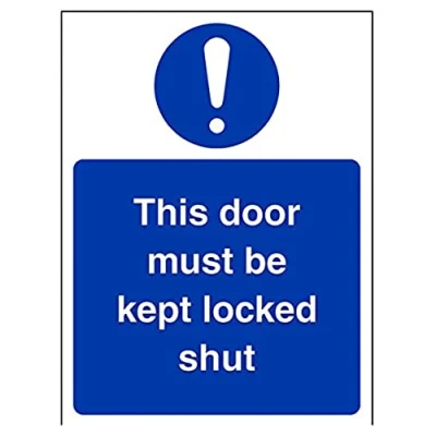 Image of V Safety This Door Must Be Kept Locked Shut Sign Portrait 150mm x 200mm Self Adhesive Vinyl
