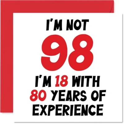 Image of 98th Birthday Card for Women Men Not 98 I&#039;m 18 With 80 Years Experience Funny Ninety Eight Eighth Happy Mum Dad Great Grandad Nan, 145mm x Humour Joke Greeting Cards