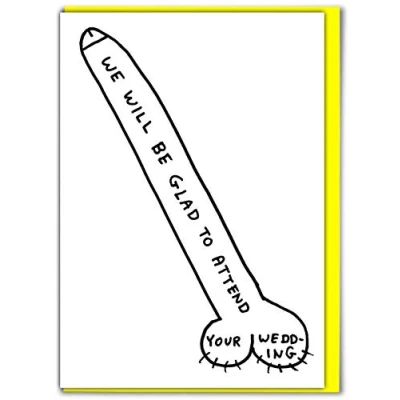 Image of Official David Shrigley Funny Wedding Acceptance Card Rude Alternative Cheeky Cards &#039;We Will Be Glad to Attend&#039; Sold by Brainbox Candy