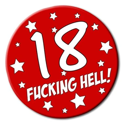 Image of Party People 18th Birthday badge 59mm Novelty pin button gift
