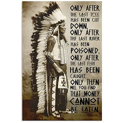 Image of Inga Native American Only After Cree Prophecy Parlor Cafe Garage Poster Funny Gift Metal Signs 8x12 inch