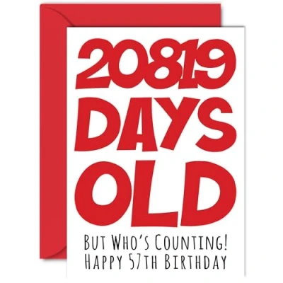 Image of 57th Birthday Card for Men Women Him Her 20819 Days Old Funny Adult Fifty Seven Seventh Happy Brother Sister Son Daughter Mum Dad, A5 Humour Joke Greeting Cards