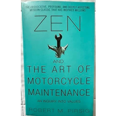 Image of Zen and the Art of Motorcycle Maintenance: An Inquiry into Values