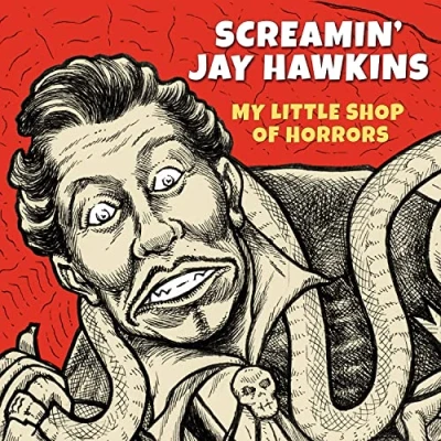 Image of Screamin&#039; Jay Hawkins My Little Shop of Horrors RSD BF21 2021 UK vinyl LP LIB 5011