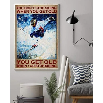 Image of Skiing Poster You Don&#039;t Stop When Get Old L Art Wall Decor Home Bathroom Metal Sign 8x12 inch