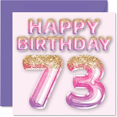 Image of 73rd Birthday Card for Women Pink &amp; Purple Glitter Balloons Happy Cards 73 Year Old Woman Mum Great Nanny Grandma Gran, 145mm x Seventy Three Third Greeting Gift