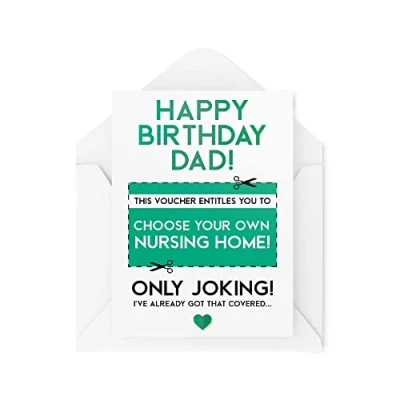 Image of Funny Birthday Cards for Dad Greeting Card Father Choose Your Own Nursing Home Voucher Comedy Humour Joke Banter Fun Sarcasm CBH227