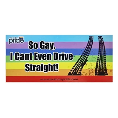 Image of Gay Pride Bumper Stickers Novelty Fun Car Large LGBT LGBTQIA Vinyl Decal So I Cant Even Drive Straight