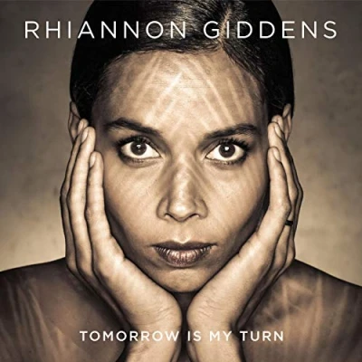 Image of Rhiannon Giddens Tomorrow Is My Turn 140gm vinyl + Bonus CD 2015 UK LP 541708 1