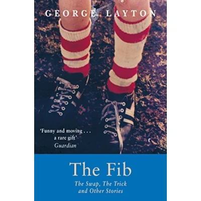 Image of The Fib, Swap, Trick and Other Stories