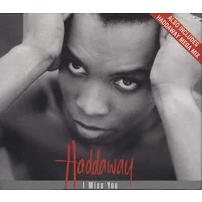Image of Haddaway I Miss You 1993 UK CD single 74321 18152 2