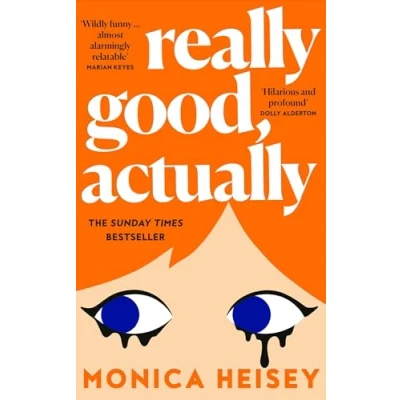 Image of Really Good, Actually: The must read major Sunday Times bestselling debut novel of 2023