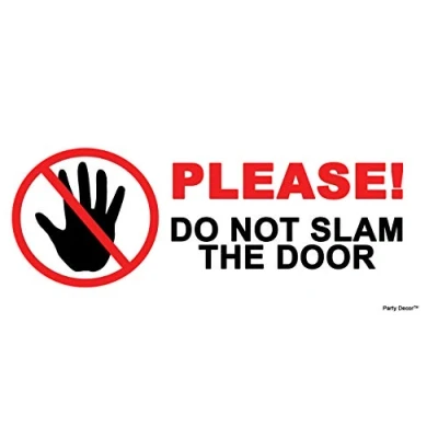 Image of 2 x Please do not slam the door (pic) Info Sign Label Removable Self Adhesive Waterproof Durable Vinyl Sticker 225mm 106mm