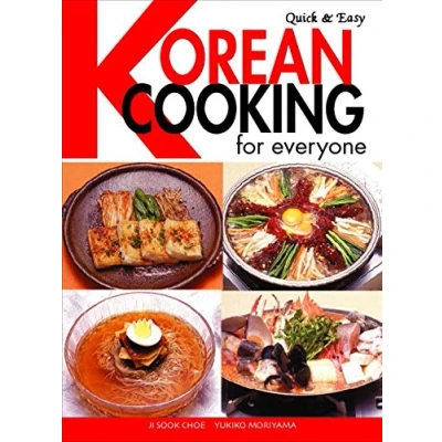 Image of Quick &amp; Easy Korean Cooking For Everyone (Quick Cookbooks Series)