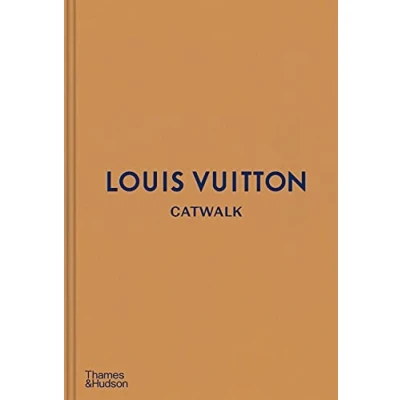 Image of Louis Vuitton Catwalk: The Complete Fashion Collections