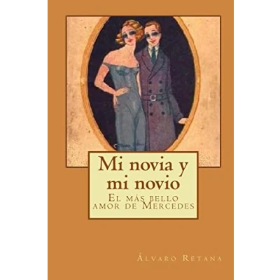 Image of mi novia y novio: Volume 2 (Biblioteca Álvaro Retana)