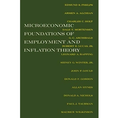Image of The Microeconomic Foundations of Employment and Inflation Theory