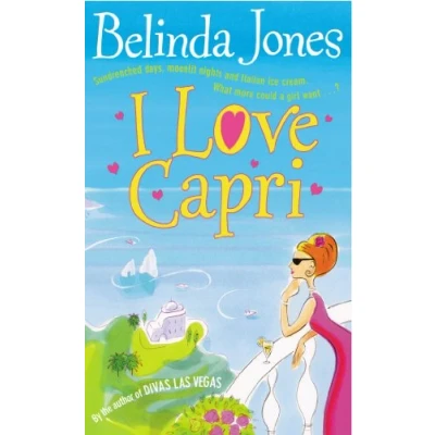 Image of I Love Capri: the feel good holiday romcom from bestselling author