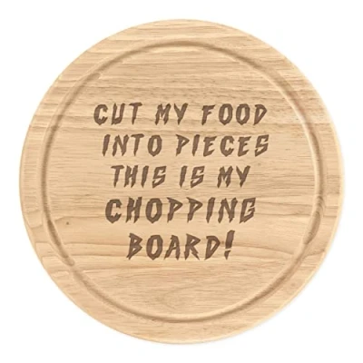 Image of Cut My Food Into Pieces Wooden Chopping Board Serving Round 25cm
