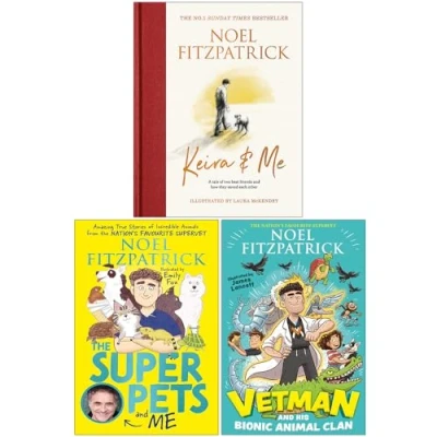 Image of Noel Fitzpatrick Collection 3 Books Set (Keira &amp; Me, The Superpets and Vetman his Bionic Animal Clan)