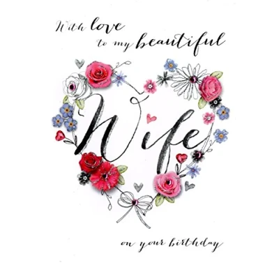 Image of Beautiful Wife Birthday Embellished Greeting Card Joie De Vivre Range Cards