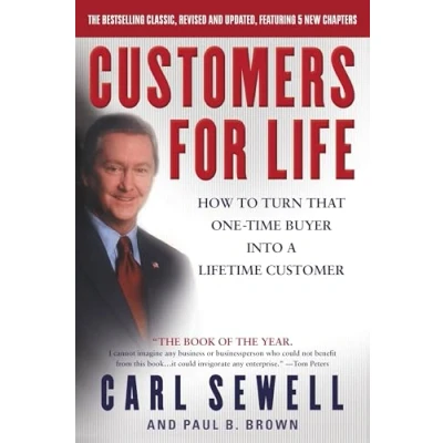 Image of Customers for Life: How to Turn That One Time Buyer into a Lifetime Customer