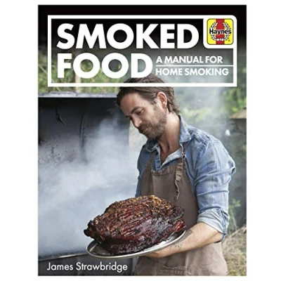 Image of Smoked Food: A Manual for Home Smoking (Haynes Manuals)