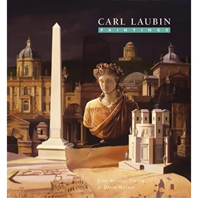 Image of Carl Laubin: Paintings: The Poetry of Art and Architecture