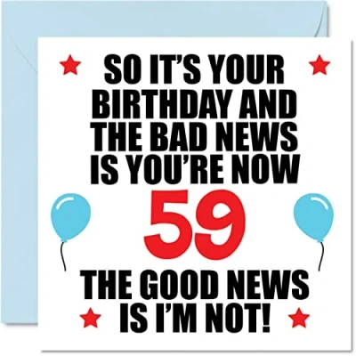 Image of Funny 59th Birthday Card for Men Women Bad News Happy Cards 59 Year Old Dad Mum Auntie Uncle Nan Grandad, 145mm x Fifty Nine Ninth Bday Greeting Gift