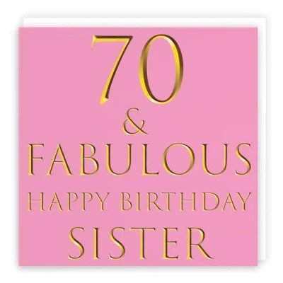 Image of Hunts England Sister 70th Birthday Card 70 &amp; Fabulous Happy Still Totally Collection Pretty Pink
