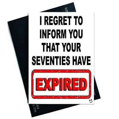 Image of Funny Birthday Cards Friend Greeting Banter Humour Card for Daughter Son Nephew Niece Seventies Have Expired Joke PC499