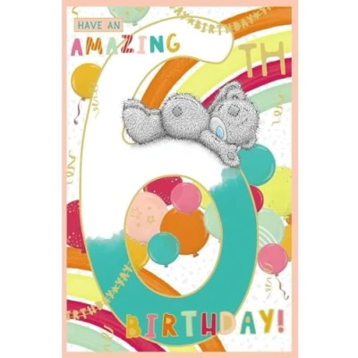 Image of Me To You Tatty Teddy Age 6 Birthday Card, Have An Amazing Birthday! Official Collection