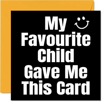 Image of Funny Birthday Cards for Mum Dad My Favourite Child Joke Happy Card from Son Daughter, Banter Gifts, 145mm x Humour Greeting Gift Papa Daddy Mom Mummy