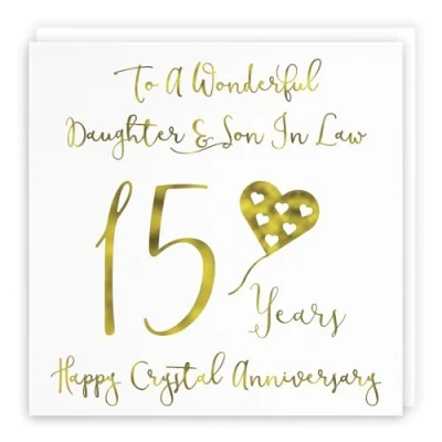 Image of Hunts England Daughter And Son In Law 15th Anniversary Card To A Wonderful &amp; 15 Years Happy Crystal Milano Collection