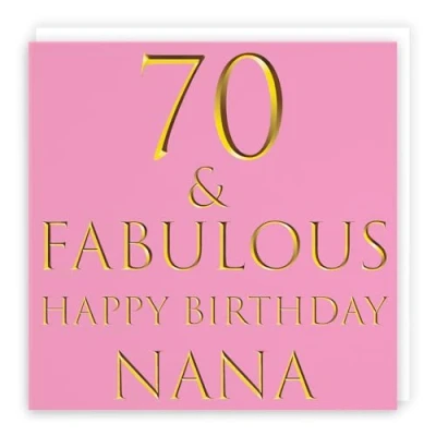Image of Hunts England Nana 70th Birthday Card 70 &amp; Fabulous Happy Still Totally Collection Pretty Pink