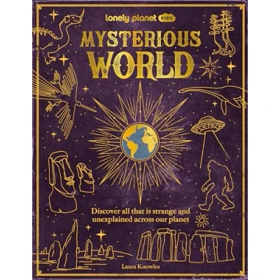 Image of Lonely Planet Kids Mysterious World