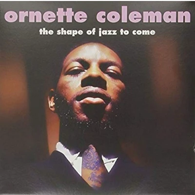 Image of The Shape Of Jazz To Come [VINYL]