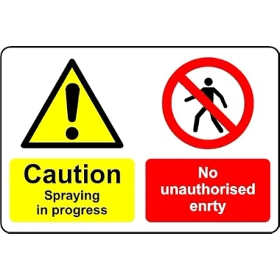 Image of Caution Spraying in Progress no unauthorised Entry Safety Sign Self Adhesive Sticker (300mm x 200mm)