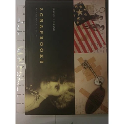 Image of Scrapbooks: An American History