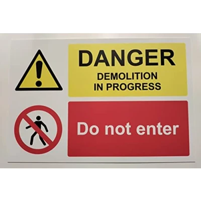 Image of Danger demolition in progress Do not enter sign 1.2mm rigid plastic 300mm x 200mm
