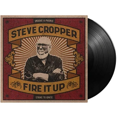 Image of Steve Cropper Fire It Up 2021 UK vinyl LP PRD76431