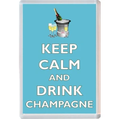 Image of Keep Calm and Drink Champagne Novelty Jumbo Fridge Magnet