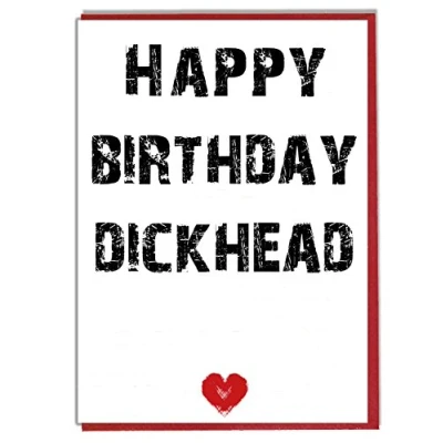 Image of AK Giftshop Rude/Funny Joke Birthday Card Happy Dickhead Best Friend Mate Brother Husband Boyfriend