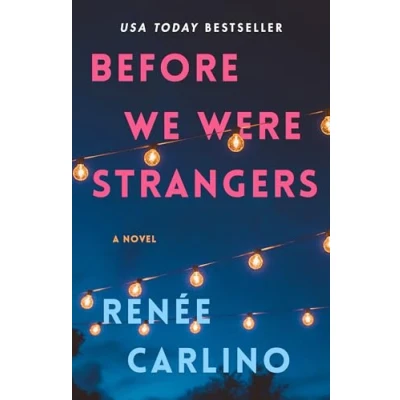 Image of Before We Were Strangers: A Love Story