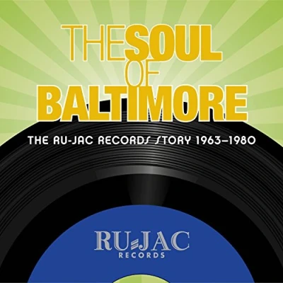 Image of The Soul Of Baltimore: Ru Jac Records Story 1963 1980