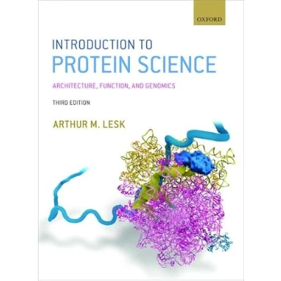 Image of Introduction to Protein Science: Architecture, Function, and Genomics