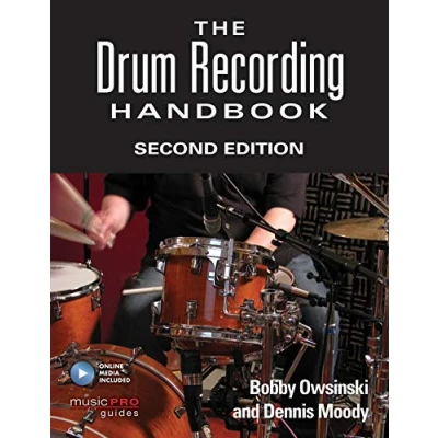 Image of The Drum Recording Handbook, Second Edition (Technical Reference)