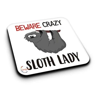 Image of ER416 Beware Crazy Sloth Lady Novelty Present Gift Printed MDF Wooden Coaster
