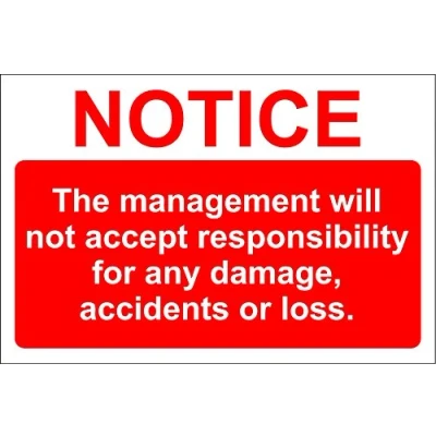 Image of Disclaimer Management Will Not Accept Responsibility Sign 200mm x 300mm 1.2mm Rigid Plastic