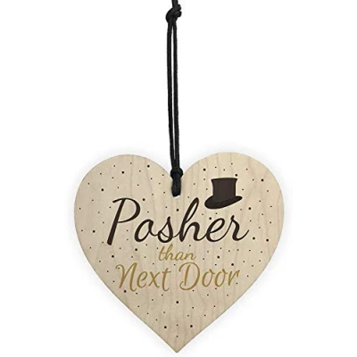 Image of RED OCEAN Posher Than Next Door Neighbour Wooden Heart Shabby Chic Wall Garden Plaque Funny Friendship Family